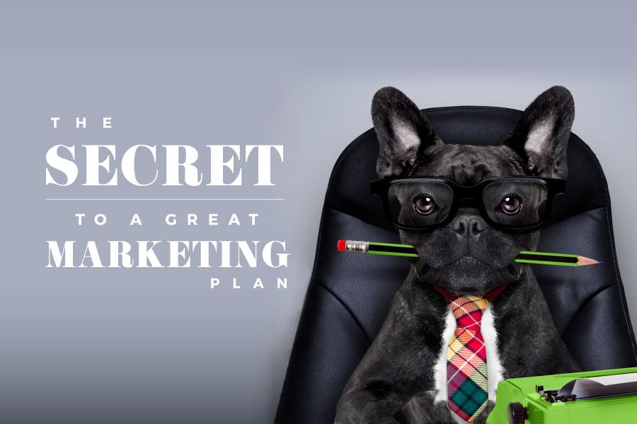 The Secret to a Great Marketing Plan