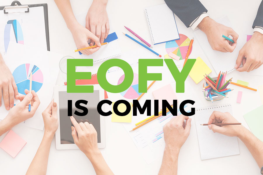 Eofy is Coming – why now is the time to look at your marketing plan